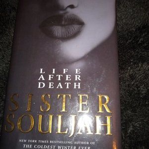 Book titled Life After Death, by Sister Souljah (352 pages book)